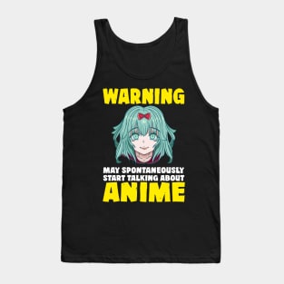 Warning May Start Talking About Anime Tank Top